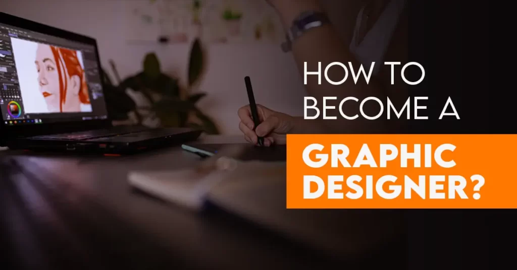 How to become a graphic designer