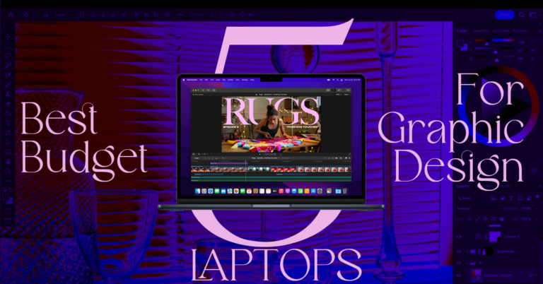 best budget laptops for graphic design in 2022