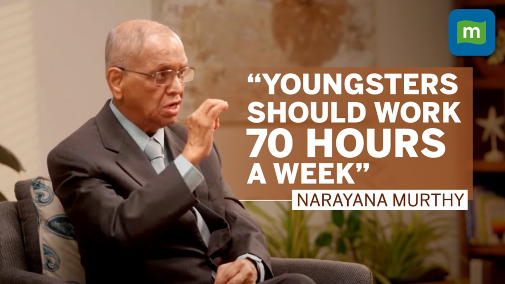 Narayan Murthy 70 hours work week