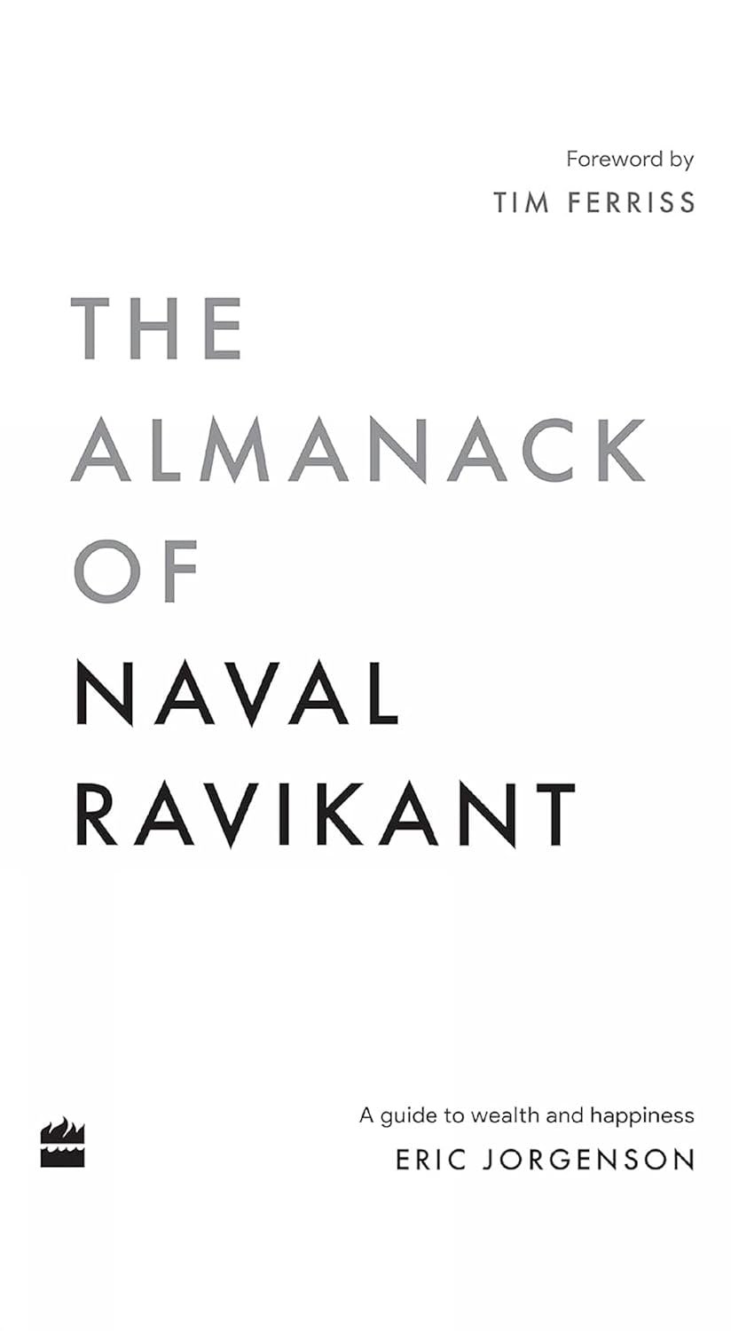 51EhJSPcGCL._SL1500_ The Almanack Of Naval Ravikant: A Guide to Wealth and Happiness